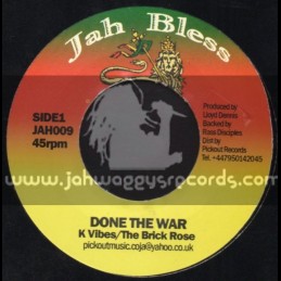 Jah Bless-7"-Done The War / K. Vibes - The Brick Rose