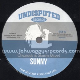 Undisputed Records-7"-Sunny / Chezidek & Skarra Mucci + I Wish I Where That Girl / Marina P
