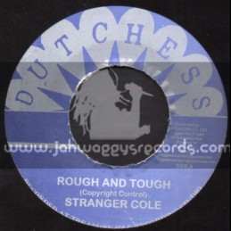 Dutchess-7"-Rough & Tough / Stranger Cole + Country Town / Baba Brooks