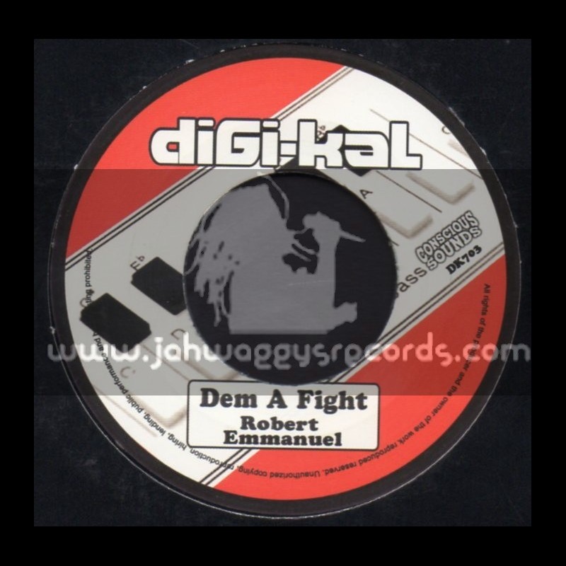 Conscious Sounds-Digi Kal-7"-Dem A Fight / Robert Emmanuel