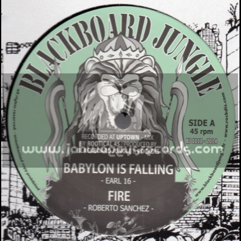 Blackboard Jungle-12"-Babylon Is Falling / Earl 16 + Fire / Roberto Sanchez + Survivor / Lutan Fyah