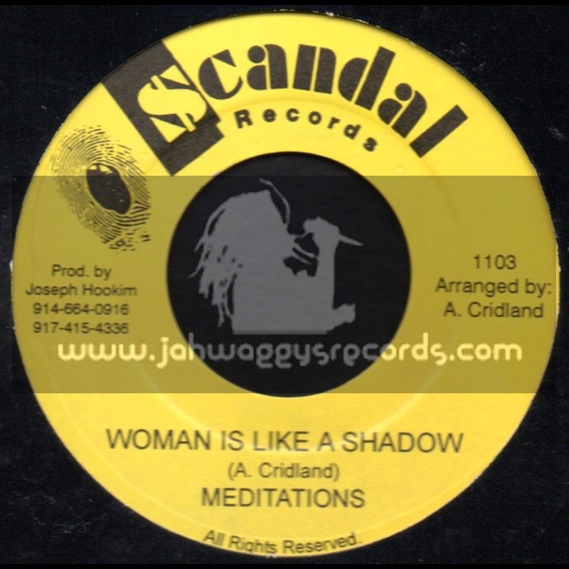 Scandal Records-7"-Woman Is Like A Shadow / Meditations