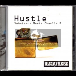 Dubateers-CD-Hustle / Charlie P Meets Dubateers