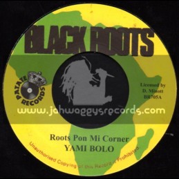 Black Roots-7"-Roots Pon Mi Corner / Yami Bolo