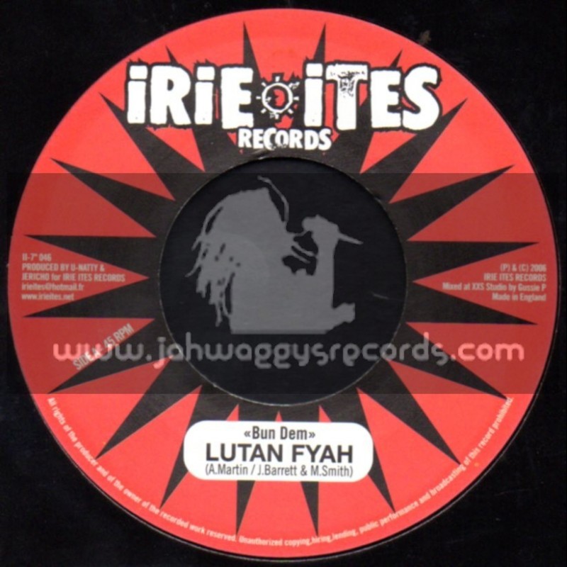 Irie Ites Records-7"-Bun Dem / Lutan Fyah + Love She Want / Malijah