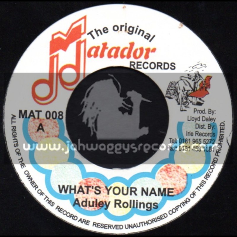 Matador Records-7"-Whats Your Name / Aduley Rollings