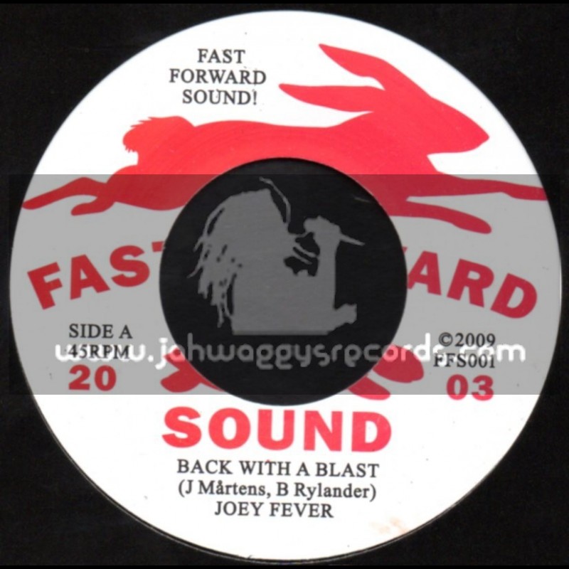 Fast Forward Sound-7"-Back With A Blast / Joey Fever 