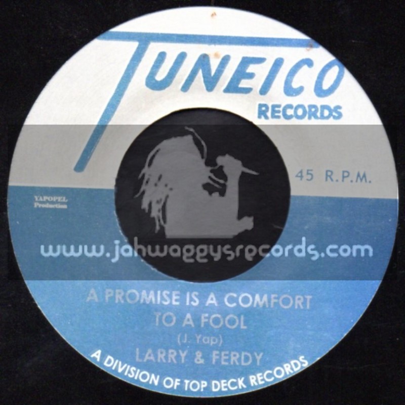 Tuneico Records-7"-A Promise Is A Comfort To A Fool / Larry & Ferdy + Never To Yong To Learn / Andy & The Avalons