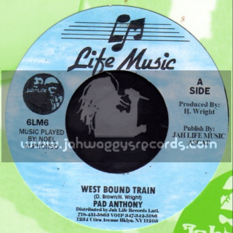 Life Music-7"-West Bound Train / Pad Anthony