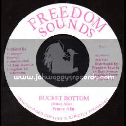 Freedom Sounds-7"-Bucket Bottom / Prince Alla