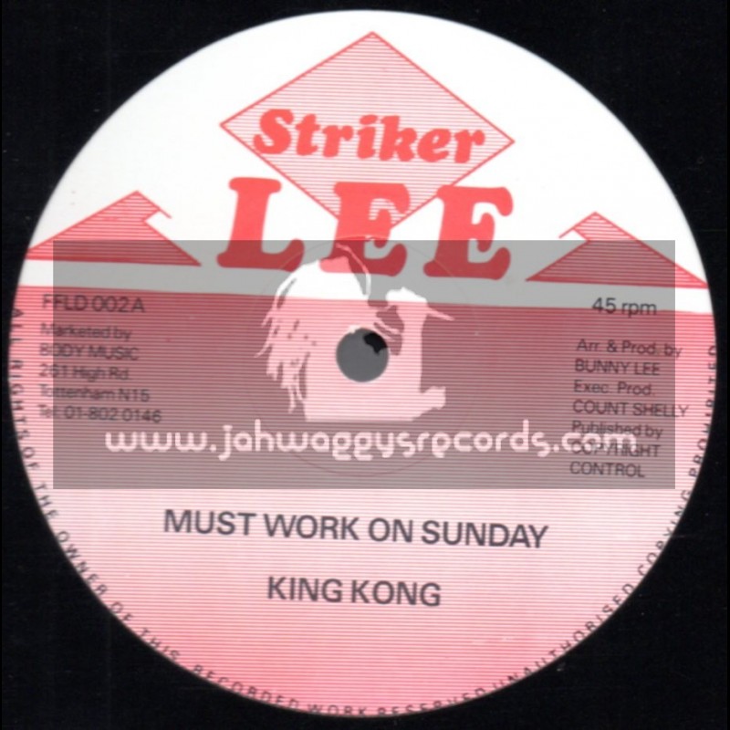 Striker Lee-12"-Must Work On Sunday / King Kong