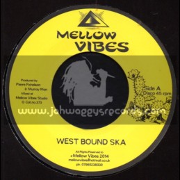 Mellow Vibes-7"-West Bound Ska / Pierre Fichelson & Murray Man