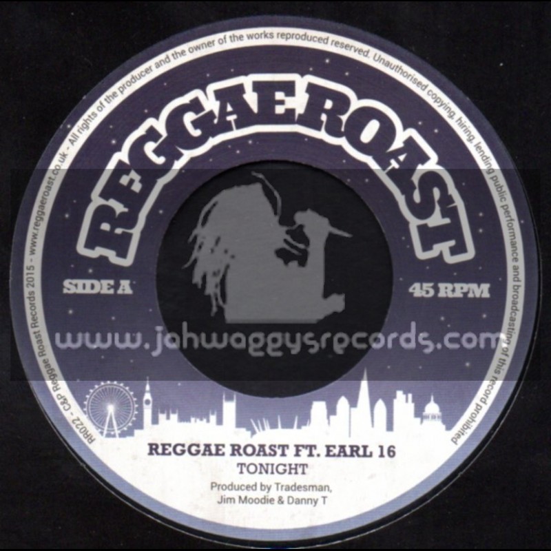 Reggae Roast-7"-Tonight / Reggae Roast Ft. Earl 16