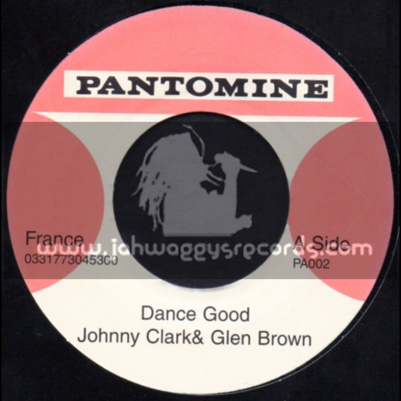 Pantomine-7"-Dance Good / Johnny Clarke & Glen Brown + More Music Tommy McCook & Rad Wilson