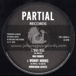 Partial Records-10"- Woi Woi / Max Romeo