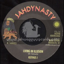 Jahdynasty-7"-Living In Illusion / Keithus I