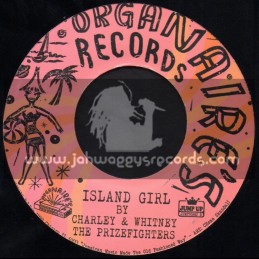 Organaires Records-7"-Island Girl + Sweet Jamaca / Charley & Whitney The Prizefighters