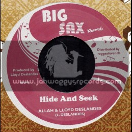 Big Sax-7"-Hide And Seek / Allah And Lloyd Deslanders
