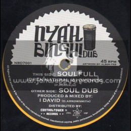 Nyah Binghi Dub-7"-Soulfull / Idren Naural Meets I-David
