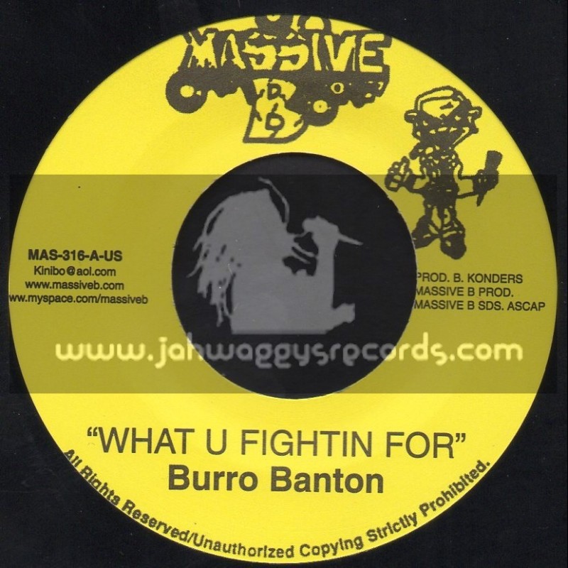 Massive B-7"-What You Fighting For / Burru Banton