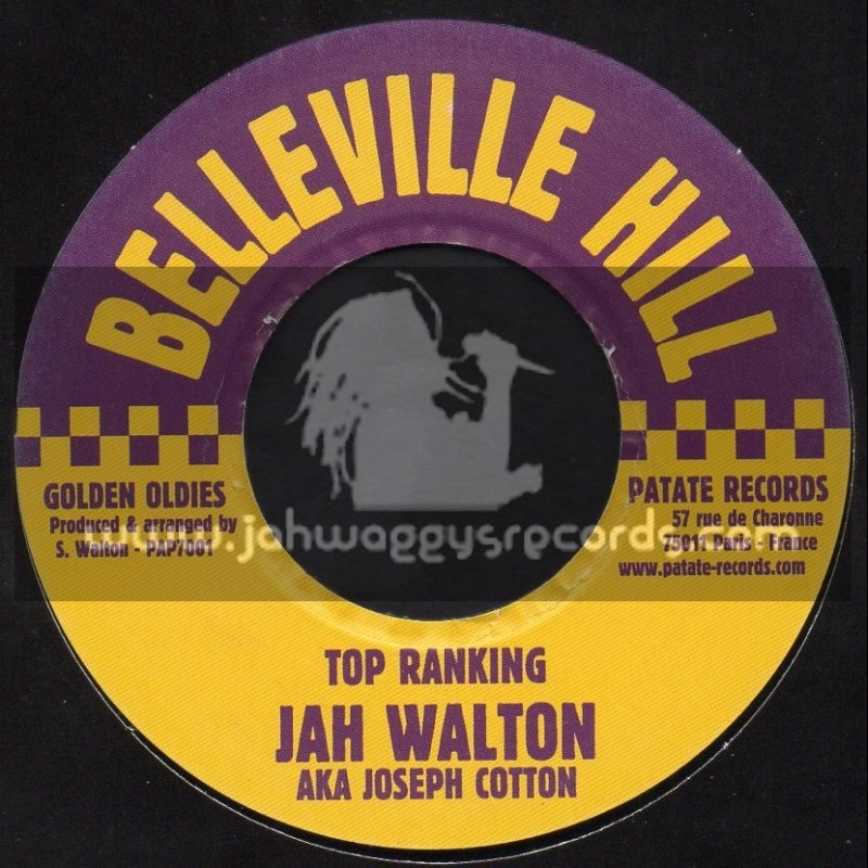 Belleville Hill-7"-Top Ranking / Jah Walton - Aka Joseph Cotton