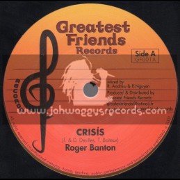 Greatest Friends-7"-Crisis / Roger Banton + Faya Bun Dem / Prince Theo