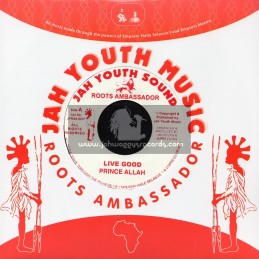 Jah Youth Sound-Roots Ambassador-7"-Live Good / Prince Allah