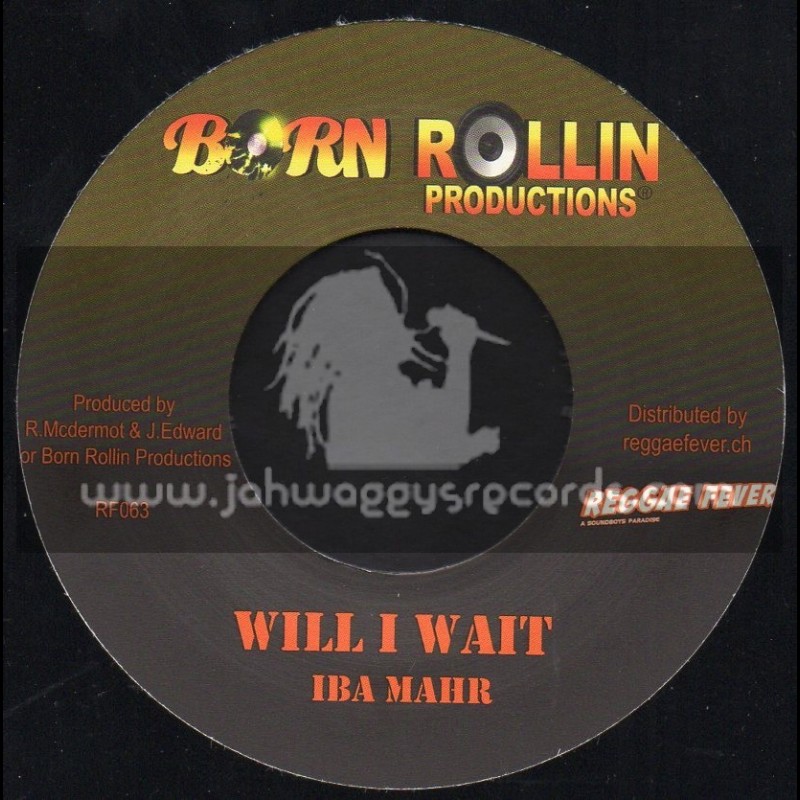 Born Rollin Productions-7"-Will I Wait + Babylon Debating / IBA Mahr