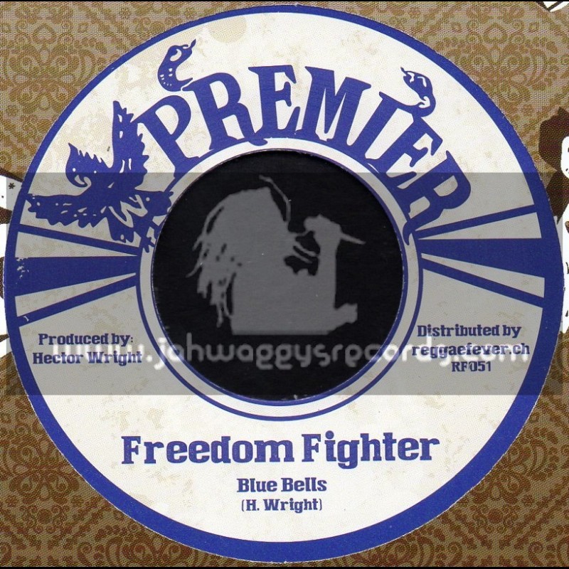 Premier-7"-Freedom Fighter / Blue Bells