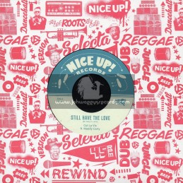 Nice Up Records-7"-Still Have The Love / Cut La Vis Ft. Maddy Carty