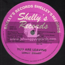 Shellys Records-12"-You Are Leaving / Leroy Smart + Come Fi Mek Some Money / Junior Dumus
