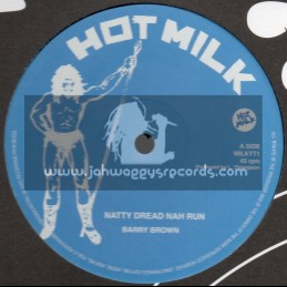 Hot Milk-12"-Natty Dread Nah Run / Barry Brown + She Rob & Gone / Barrington Levy + Cat Call Francella / Pap Tullo
