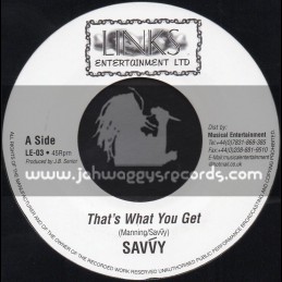 Links Entertainment-7"-Thats What You Get / Savvy