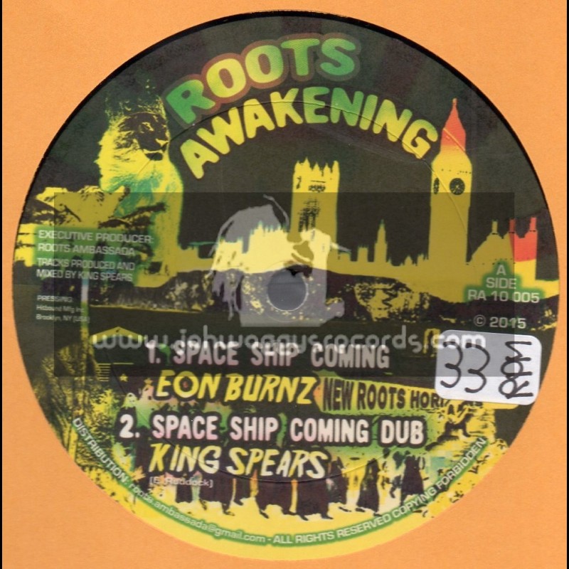 Roots Awakening-10"-Space Ship Coming / Eon Burnz + Hold Ur Head / King Spears