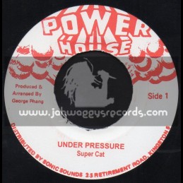 Power House-7"-Under Pressure / Super Cat