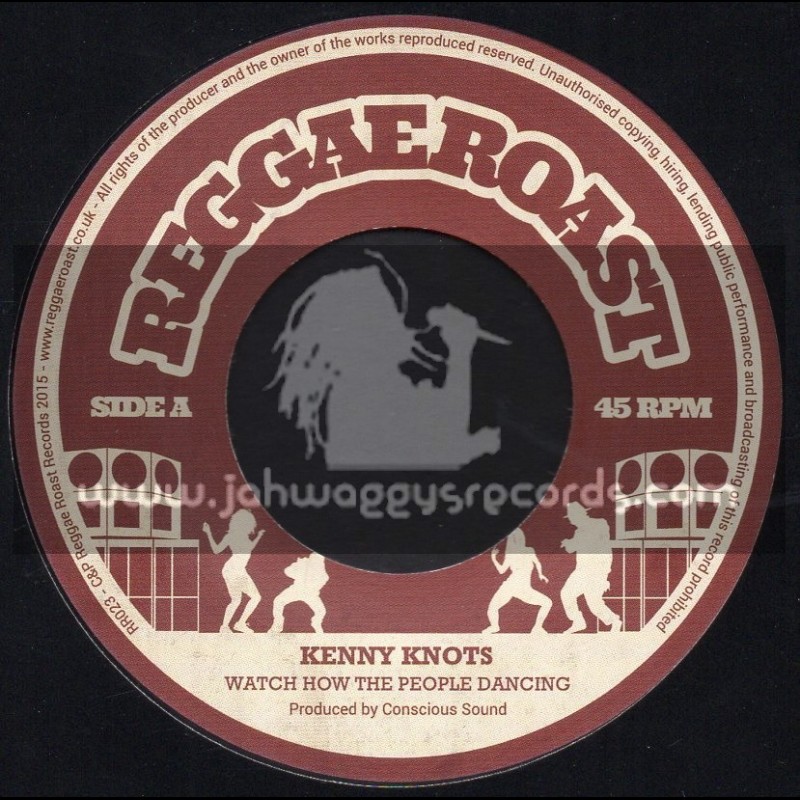 Reggae Roast-7"-Watch How The People Dancing / Kenny Knotts