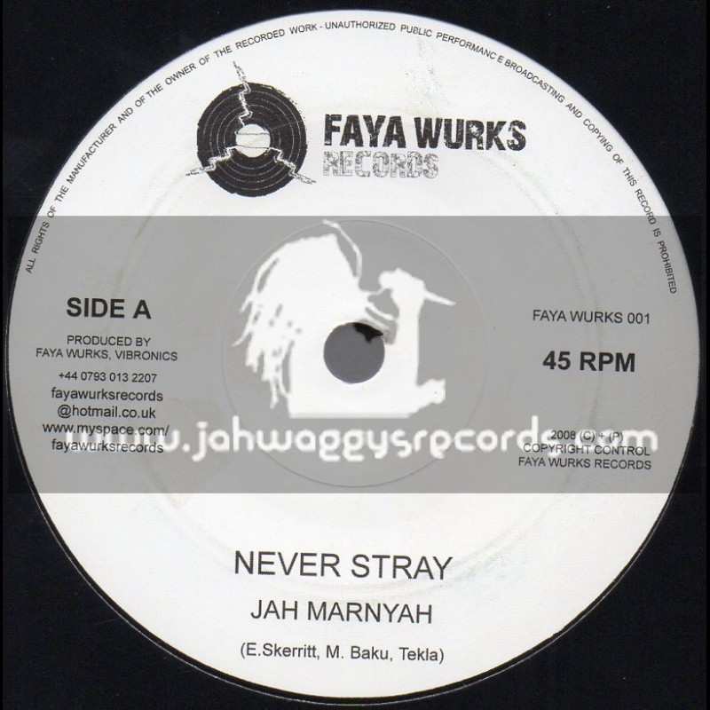 Faya Works Records-7"-Never Stray / Jah Marnyah
