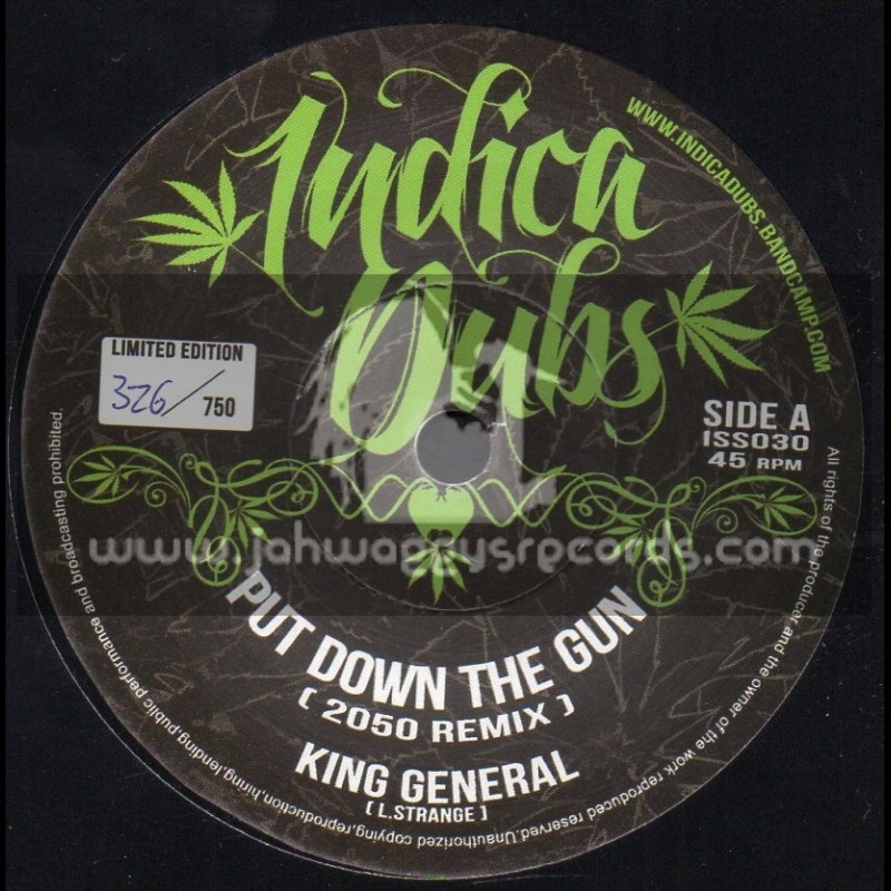 Indica Dubs-7"-Put Down The Gun / King General - 2050 remix