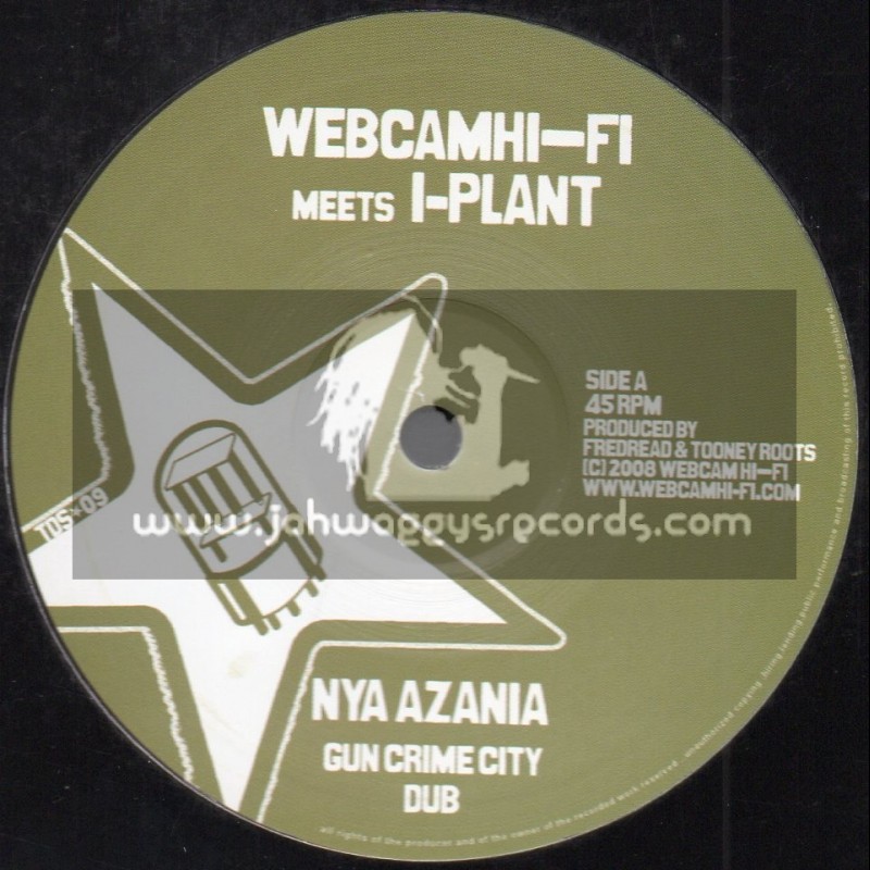 Web Cam Hi Fi Meets I Plant-10"-Gun Crime City / Nya Azania + Fi Dis / Ranking Joe