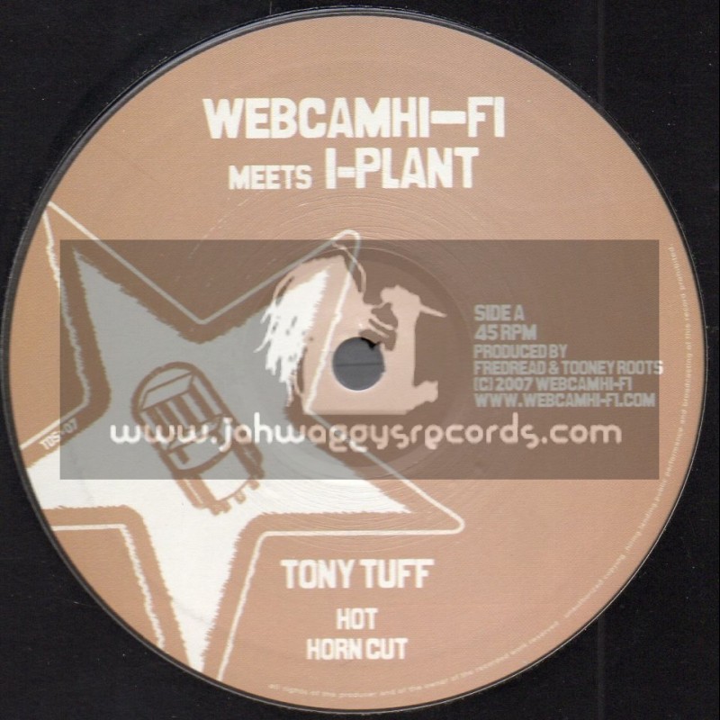 Web Cam Hi Fi Meets I Plant-10"-Hot / Tony Tuff