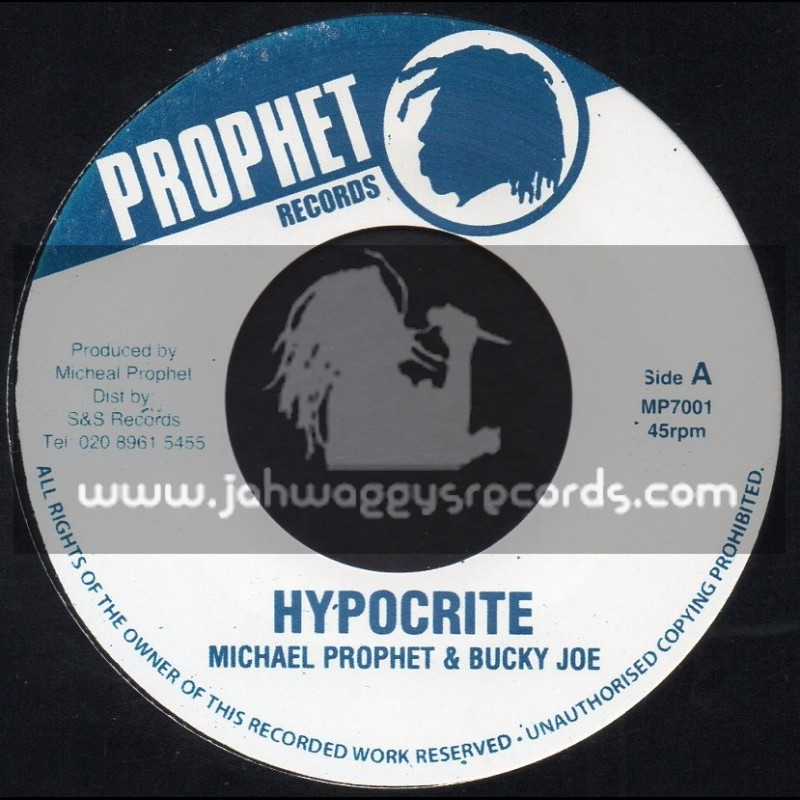 Prophet Records-7"-Hypocrite / Michael Prophet And Bucky Joe