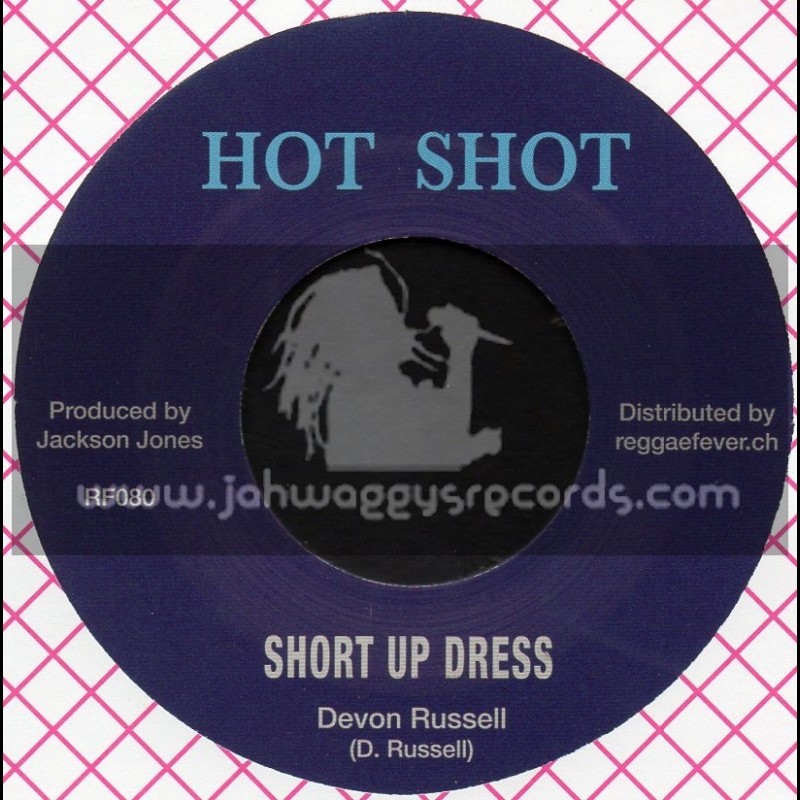Hot Shot-7"-Short Up Dress / Devon Russell + Sea Wave / Bobby Kalphat & Hippy Boys