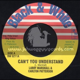 Black & White-7"-Cant You Understand / Larry Marshall & Carlton Patterson
