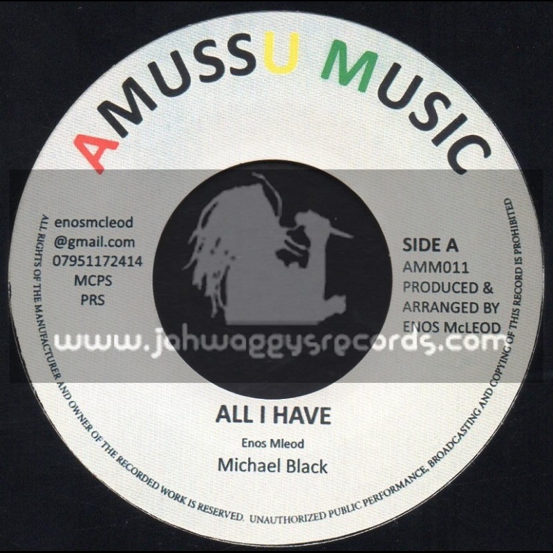 Amussu Music-7"-All I Have / Michael Black