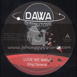 Dawa Outernational-7"-Love We Want / King General