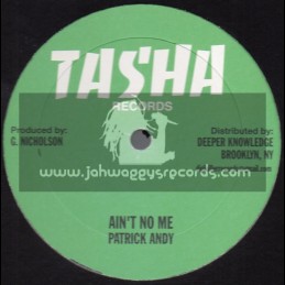 Tasha Records-12"-Aint No Me / Patrick Andy + Rain From The Sky / Wayne Smith