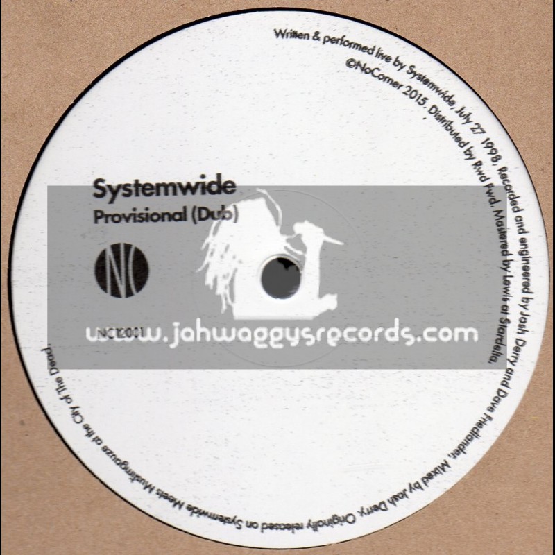 No Corner-12"-Provisional Dub / Systemwide + Ripe Up / Systemwide - Pan American Midnight Sun Remix