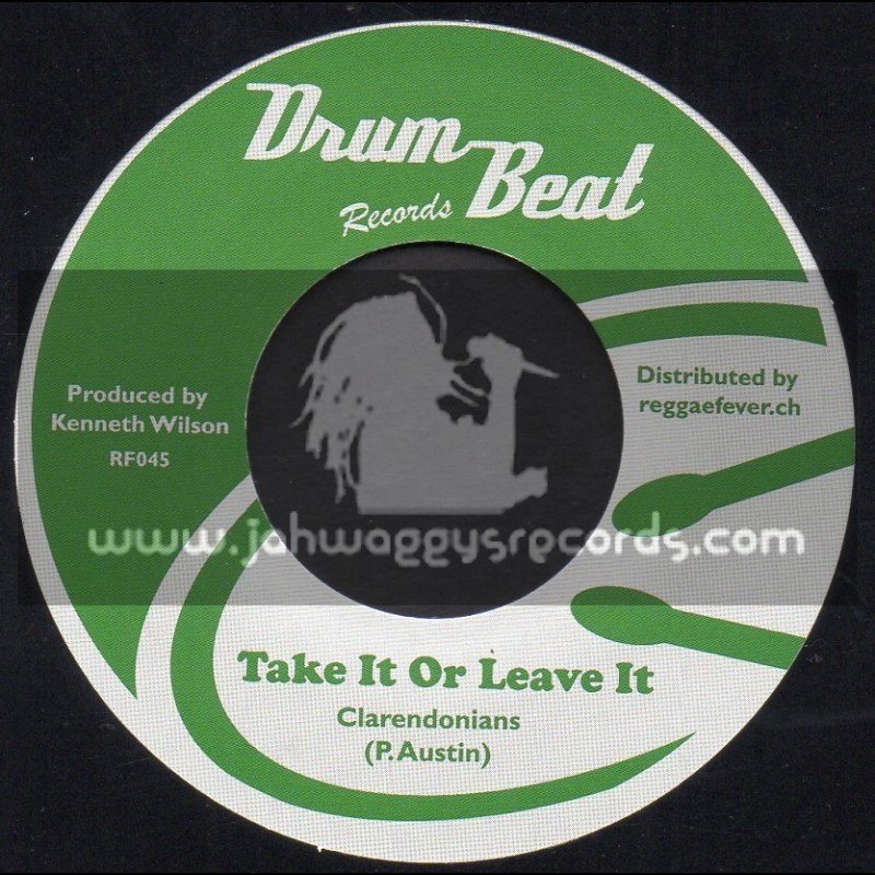 Drum Beat Records-7"-Take It Or Leave It / Clarendonians + Deep In My Heart / Clarendonians