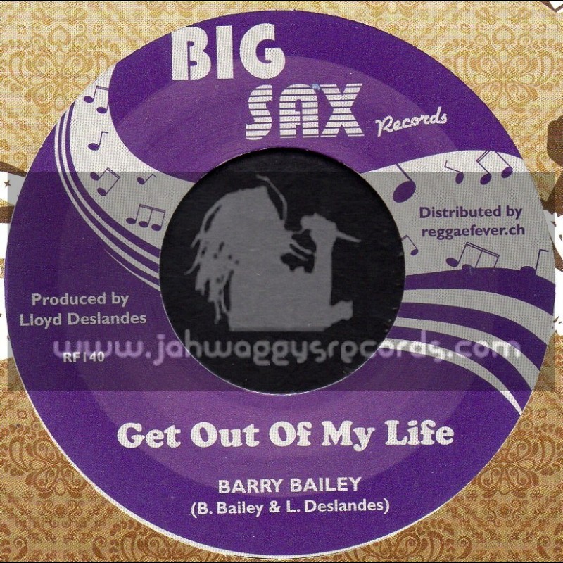 Big Sax Records-7"-Get Out Of My Life / Barry Bailey