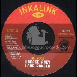 Inkalink Records-7-Be Good / Horace Andy & Lone Ranger